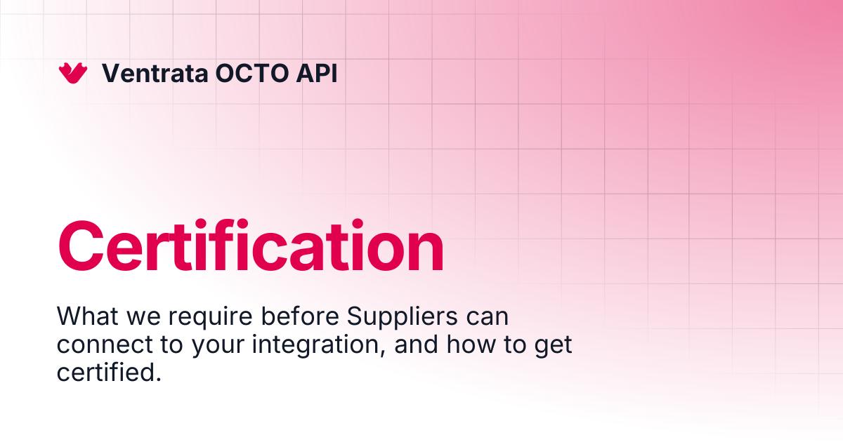 Certification | Ventrata OCTO API